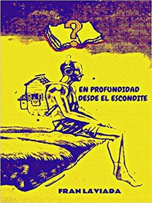 Title details for En profundidad desde el escondite by Fran Laviada - Available